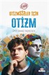 Sil Baştan - Otizmsizler İçin Otizm