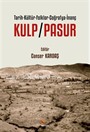 Kulp/Pasur / Tarih-Kültür-Folklor-Coğrafya-İnanç