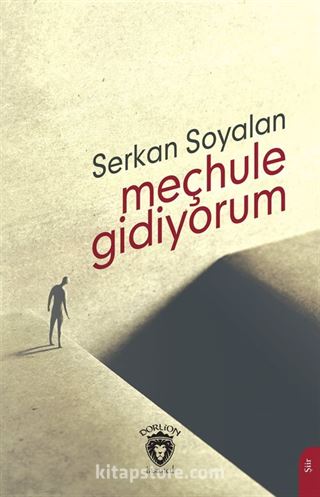 Meçhule Gidiyorum