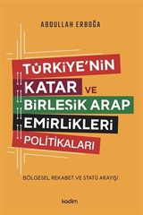 Türkiye'nin Katar ve Birleşik Arap Emirlikleri Politikaları