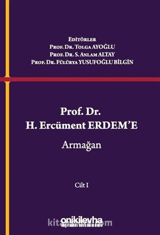 Prof. Dr. H. Ercüment Erdem'e Armağan (2 Cilt)