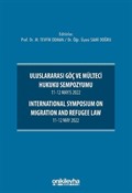 Uluslararası Göç ve Mülteci Hukuku Sempozyumu 11-12 Mayıs 2022 - International Symposium on Migration and Refugee Law 11-12 May 2022
