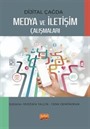 Dijital Çağda Medya ve İletişim Çalışmaları