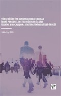 Yükseköğretim Kurumlarında Çalışan İdari Personelin Etik Değerler Algisi Üzerine Bir Çalışma: Atatürk Üniversitesi Örneği