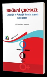 Beğeni Çıkmazı: Sosyolojik ve Psikolojik Unsurlar Arasında Kadın Bedeni