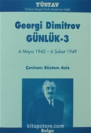 Günlük 3: 6 Mayıs 1945-6 Şubat 1949