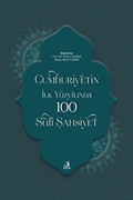 Cumhuriyetin İlk Yüzyılında 100 Sûfî Şahsiyet