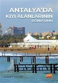 Antalya'da Kıyı Alanlarının Dönüşümü