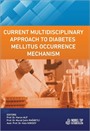 Current Multidisciplinary Approach to Diabetes Mellitus Occurrence Mechanism