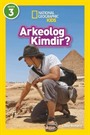 National Geographic Kids Arkeolog Kimdir ?