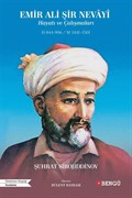 Emir Ali Şir Nevayî Hayatı ve Çalışmaları H 844-906 / M 1441-1501