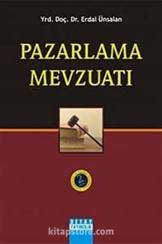 Pazarlama Mevzuatı / Yrd. Doç. Dr. Erdal Ünsalan