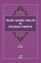 Telhis-i Kavaid-i Külliye ve Istılahat-ı Fıkhiyye