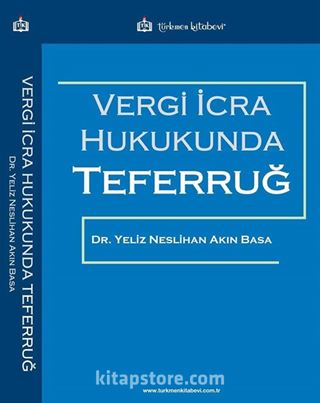 Vergi İcra Hukukunda Teferruğ