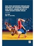 Genç Erkek Grekoromen Güreşçilerde Müsabaka Tipi Antrenman Yönteminin Genel Kuvvet, Aerobik Kapasite ve Teknik Kapasite Üzerine Etkileri