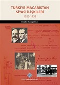 Türkiye-Macaristan Siyasi İlişkileri (1923-1938)