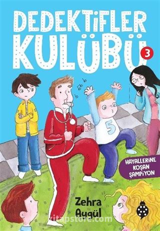 Dedektifler Kulübü 3 / Hayallerine Koşan Şampiyon