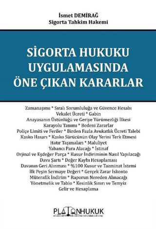 Sigorta Hukuku Uygulamasında Öne Çıkan Kararlar