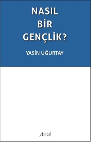 Nasıl Bir Gençlik?