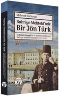 Bahriye Mektebi'nde Bir Jön Türk