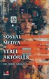Sosyal Medya ve Yerel Aktörler