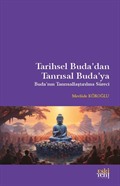 Tarihsel Buda'dan Tanrısal Buda'ya