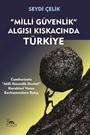 Milli Güvenlik Algısı Kıskacında Türkiye