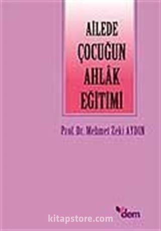 Ailede Çocuğun Ahlak Eğitimi