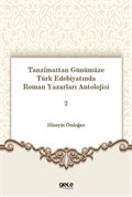 Tanzimattan Günümüze Türk Edebiyatında Roman Yazarları Antolojisi 2