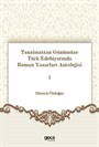 Tanzimattan Günümüze Türk Edebiyatında Roman Yazarları Antolojisi 1