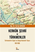 Kerkük Şehri ve Türkmenler