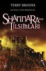 Shannara'nın Tılsımları (Shannara'nın Mirası 4.Cilt)