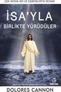 İsa'yla Birlikte Yürüdüler