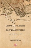 Osmanlı Hariciyesi ve Boğazlar Meselesi