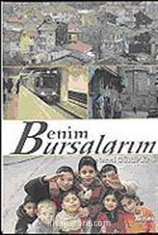Benim Bursalarım