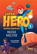 Süper Hero Macera Başlıyor / Serüven Günlükleri 1