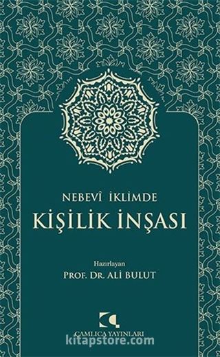 Nebevî İklimde Kişilik İnşası