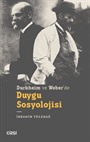 Durkheim ve Weber'de Duygu Sosyolojisi