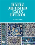 Kütahya Çinisinin Büyük Ustası Hafız Mehmed Emin Efendi