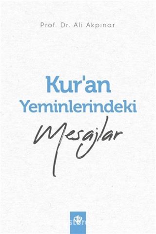 Kur'an Yeminlerindeki Mesajlar