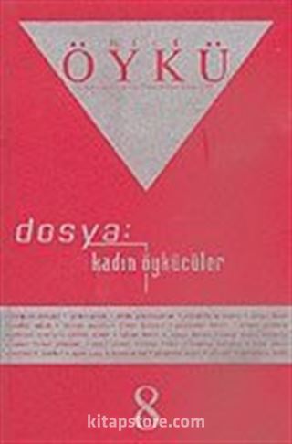 Sayı:8 Nisan-Mayıs 2005-Hece Öykü İki Aylık Öykü Dergisi