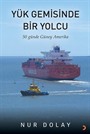 Yük Gemisinde Bir Yolcu