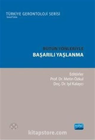 Bütün Yönleriyle Başarılı Yaşlanma