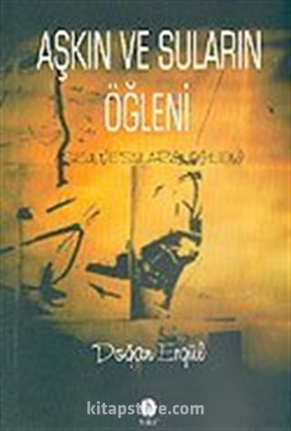 Aşkın ve Suların Öğleni