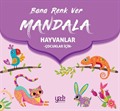 Bana Renk Ver Mandala - Hayvanlar (Çocuklar İçin)