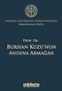 Prof. Dr. Burhan Kuzu'nun Anısına Armağan İstanbul Üniversitesi Hukuk Fakültesi Armağanlar Dizisi: 5