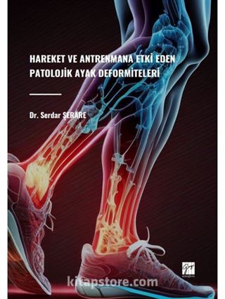 Hareket ve Antrenmana Etki Eden Patolojik Ayak Deformiteleri