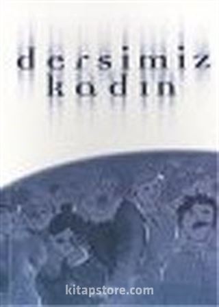 Dersimiz Kadın