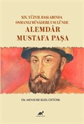 XIX. Yüzyıl Başlarında Osmanlı Müsadere Usulünde: Alemdar Mustafa Paşa