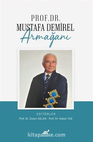 Prof. Dr. Mustafa Demirel Armağanı